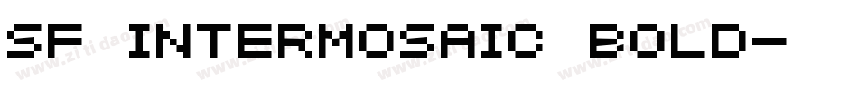 SF Intermosaic Bold字体转换